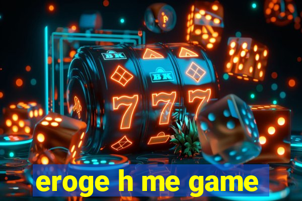 eroge h me game